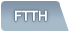 FTTH